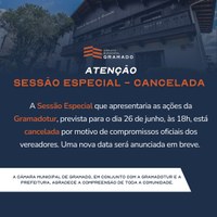Câmara informa o cancelamento de Sessão Especial com a Gramadotur 