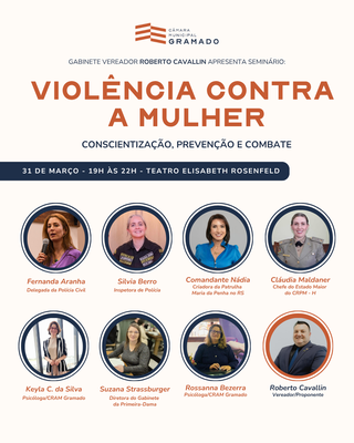 Seminário sobre violência contra a mulher promove conscientização e fortalece rede de proteção em Gramado